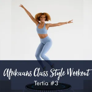 Afrikaans Class Style Workout with Tertia #3