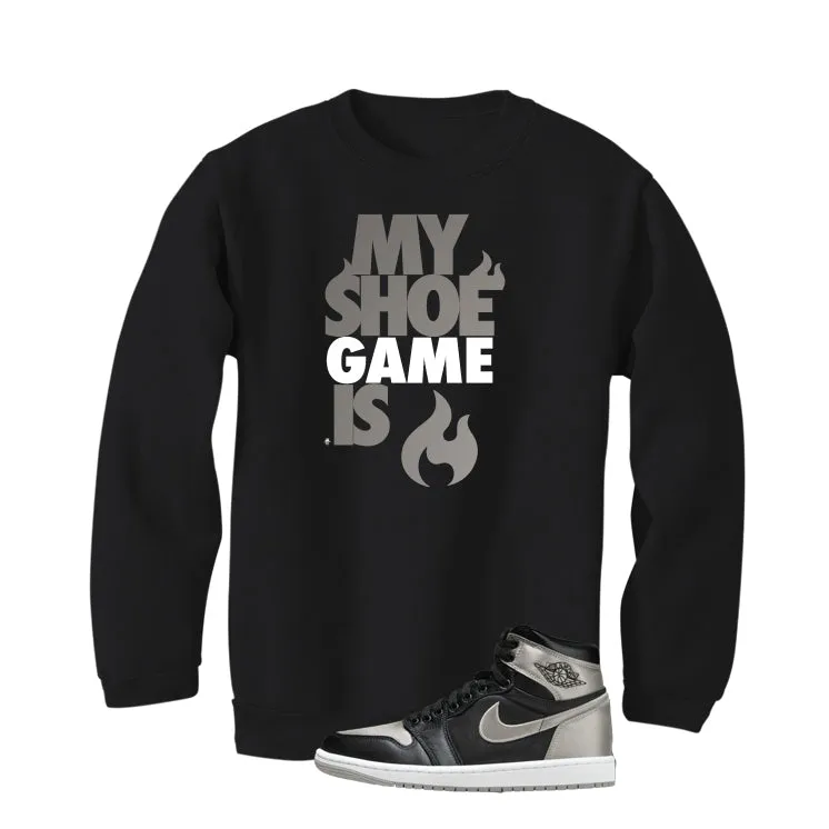 Air Jordan 1 High OG WMNS Satin Shadow Black T-Shirt (My Shoe Game Is)| illcurrency