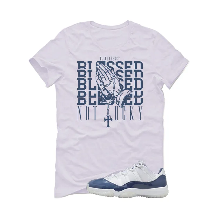 Air Jordan 11 Low Diffused Blue White T-Shirt (Blessed not lucky)| illcurrency