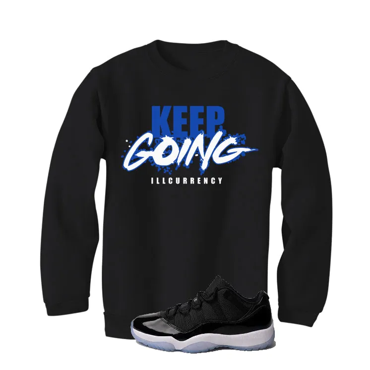 Air Jordan 11 Low “Space Jam” | illcurrency Black T-Shirt (keep Going)