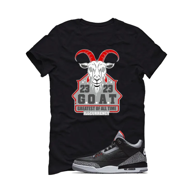 Air Jordan 3 Black Cement Black T-Shirt (GOAT 23)| illcurrency