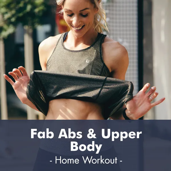 Fab Abs & Upper Body Workout I PDF Workout