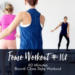 FOMO Style Workout #108