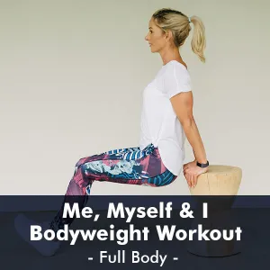 Me  Myself & I | Bodyweight Workout I PDF Workout