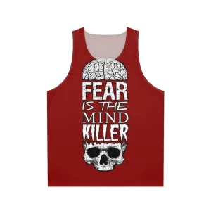 "Fear Is The Mind Killer Unisex Workout Tank Top"