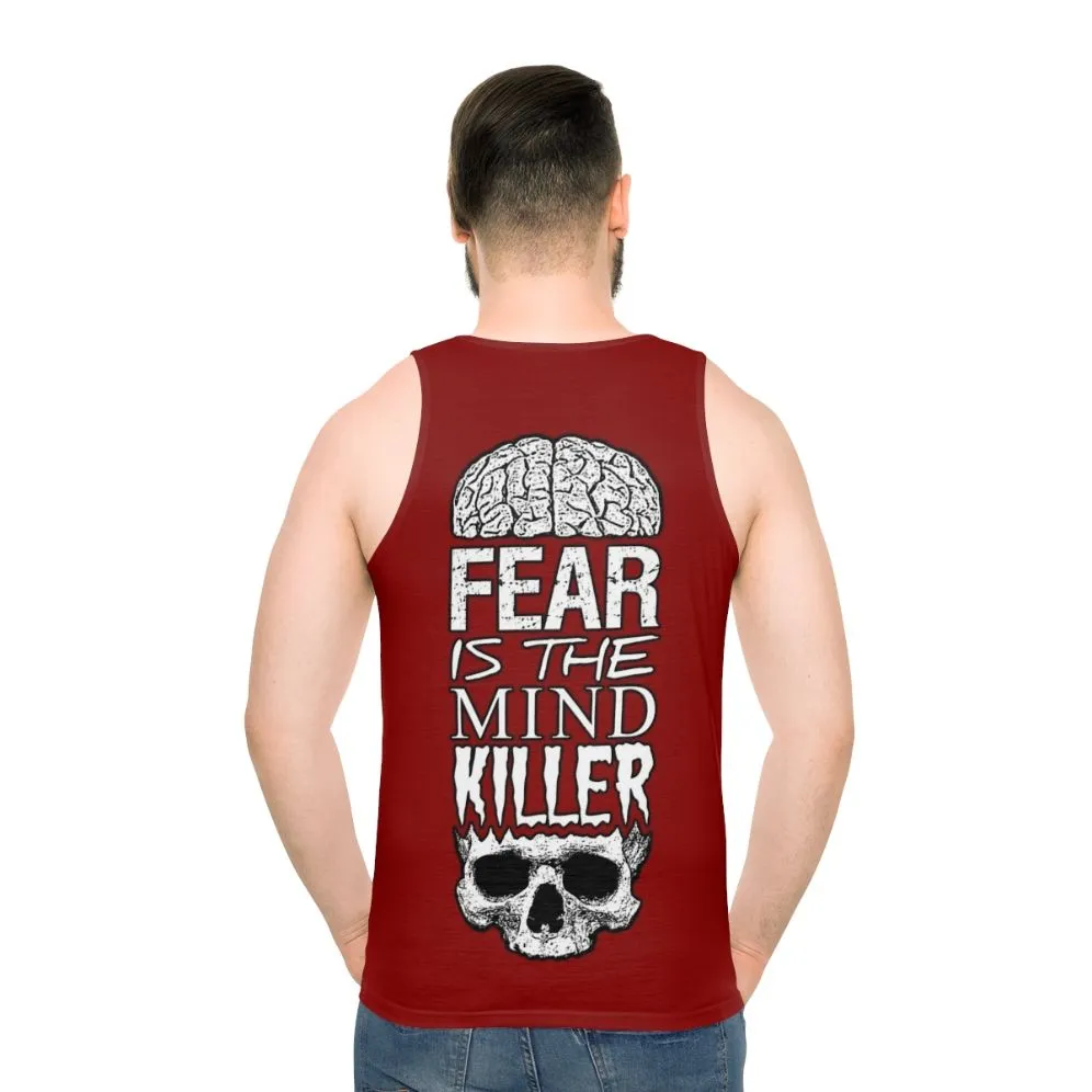 "Fear Is The Mind Killer Unisex Workout Tank Top"